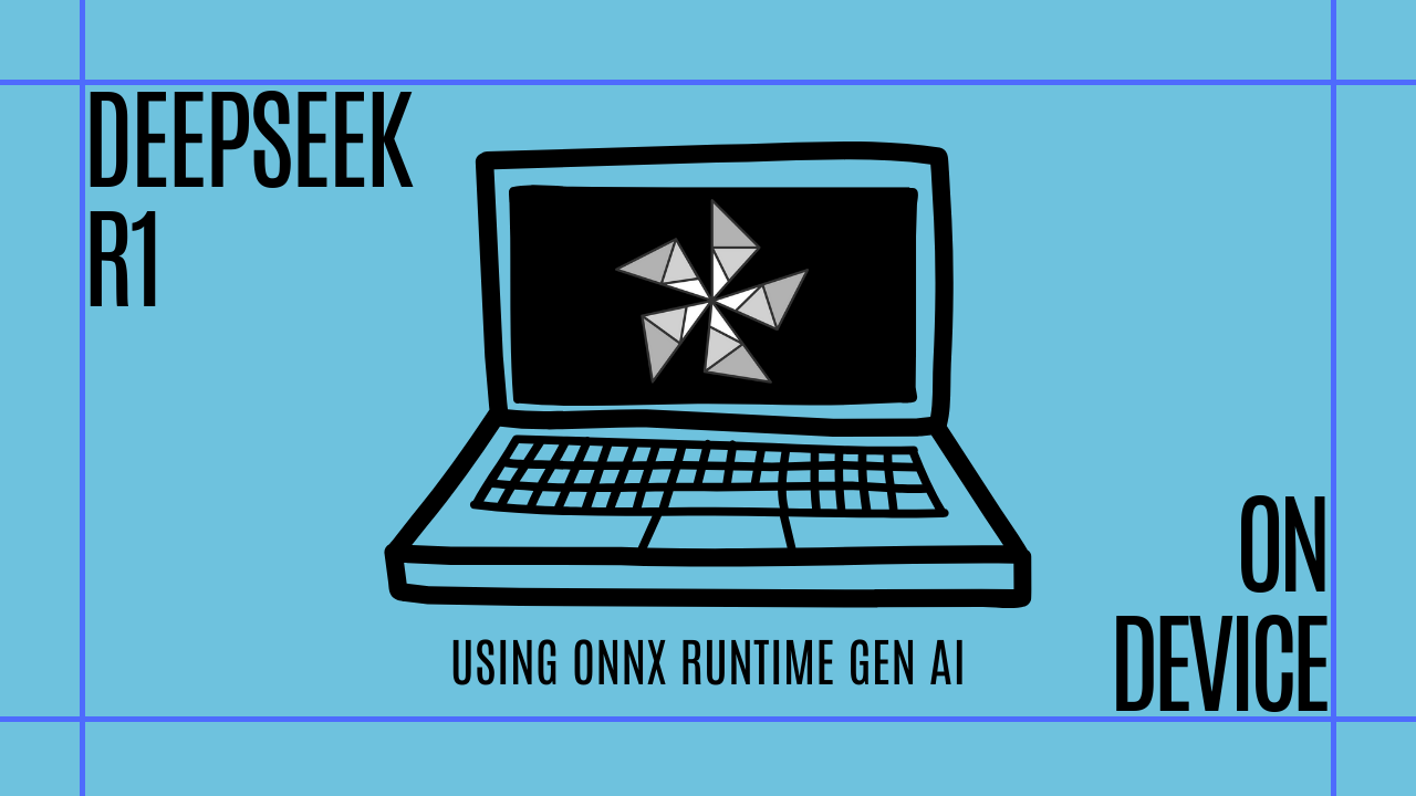 DeepSeek R1 On Device using ONNX Runtime Gen AI